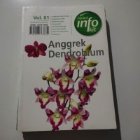 Anggrek Dendrobium [Trubus Info Kit= Vol. 01, Mei 2005]