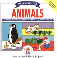 Animals: Spectacular Science Projects