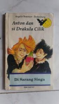 Anton dan si Drakula Cilik : Di Sarang Singa