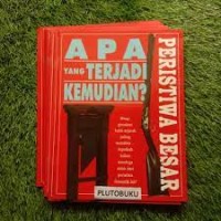 Apa yang Terjadi Kemudian? : Peristiwa Besar