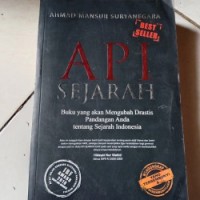 Api Sejarah: Mahakarya Ulama & Santri dalam Menegakkan Negara Kesatuan RI  [Jilid 1]