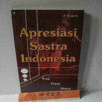 Apresiasi Sastra Indonesia: Membaca [Puisi, Prosa & Drama]