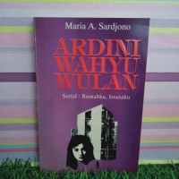 Ardini Wahyu Wulan: Serial Rumahku Istanaku