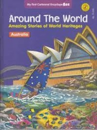Around the World Amazing Stories of World Heritages : Australia