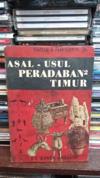 Asal - Usul Peradaban-peradaban Timur