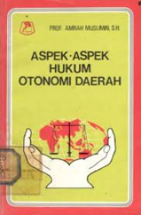 Aspek-aspek Hukum Otonomi Daerah