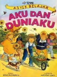 Asyik Belajar Aku dan Duniaku