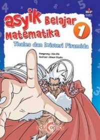 Asyik Belajar Matematika [Vol. 1]: Thales & Misteri Piramida