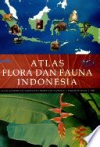 Atlas Flora dan Fauna Indonesia