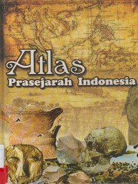 Atlas Prasejarah Indonesia