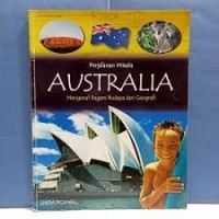 Australia : Mengenal Ragam Budaya dan Geografi