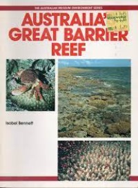 The Australian Museum Environment Series: Australia's Great Barrier Reef