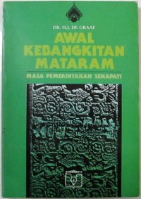 Awal Kebangkitan Mataram [Jilid 3]= Masa Pemerintahan Senapati