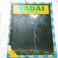 Badai : Kenyataan, Cerita, Aktivitas