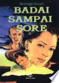 Badai Sampai Sore: Sebuah Novel untuk Drama