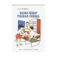 Badan Sehat Pikiran Cerdas