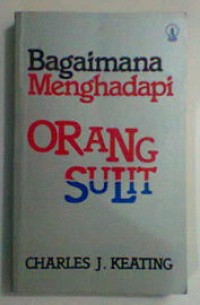 Bagaimana Menghadapi Orang Sulit