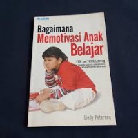 Bagimana Memotivasi Anak Belajar