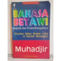 Bahasa Betawi: Sejarah dan Perkembangannya