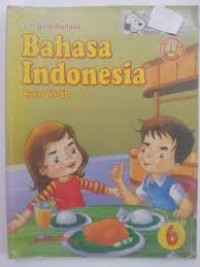 Bahasa Indonesia [6] : Untuk Kelas VI SD