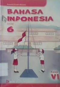 Bahasa Indonesia [6] : Untuk SD/MI Kelas VI