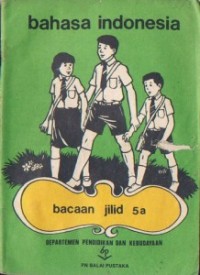 Bahasa Indonesia Bacaan [5a] : Untuk Murid SD Kelas V