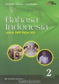 Bahasa Indonesia [Jilid 2]: untuk SMP Kls. VIII