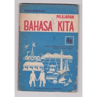 Bahasa Kita (Pelajaran Bahasa) [4b] : Untuk Murid Kelas VI Tengah Tahun Kedua
