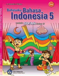 Bahasaku, Bahasa Indonesia [5] : Untuk SD/MI Kelas V