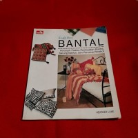 Bantal [Petunjuk Praktis Pembuatan Bantal, Sarung Bantal, & Penutup  Perabot]