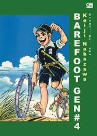 Barefoot Gen [4] : Bangkit Dari Abu