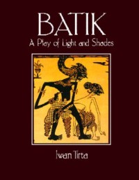 Batik : A Play of Light and Shades