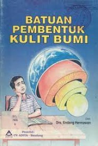 Batuan Pembentuk Kulit Bumi