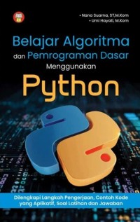 Image of Belajar Algoritma & Pemograman Dasar Menggunakan Python