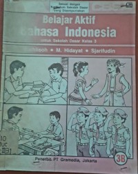 Belajar Aktif Bahasa Indonesia [3b] : Untuk SD Kelas III