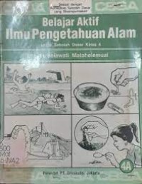 Belajar Aktif Ilmu Pengetahuan Alam [4a] : Untuk SD Kelas IV