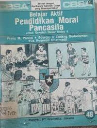Belajar Aktif Pendidikan Moral Pancasila [4b] : Untuk SD Kelas IV