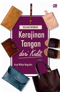 Belajar Membuat Kerajinan Tangan dari Kulit