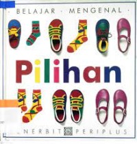 Belajar Mengenal : Pilihan