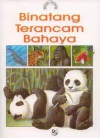 Belajar Tentang: Binatang Terancam Bahaya