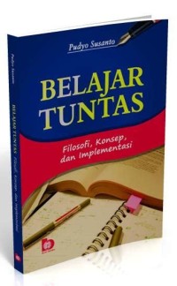 Belajar Tuntas: Filosofi, Konsep, dan Implementasi