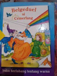Belgeduel si Cemerlang : Buku Berlubang Tentang Warna