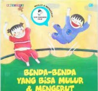 Benda-benda yang Bisa Mulur dan Mengerut