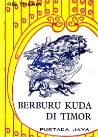 Berburu Kuda di Timor