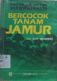 Bercocok Tanam Jamur=Mushroom Growing for Everyone