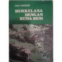 Berkelana dengan Kuda Besi