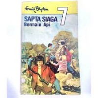 Sapta Siaga : Bermain Api