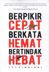 Berpikir Cepat, Berkata Hemat, Bertindak Hebat