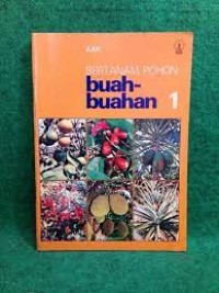 Bertanam Pohon Buah - Buahan [Jilid 1]