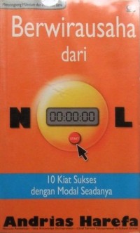 Berwirausaha dari Nol: 10 Kiat Sukses dengan Modal Seadanya